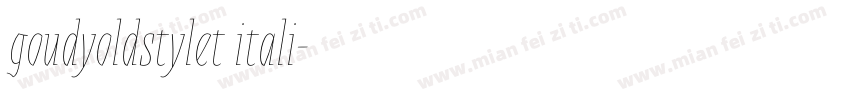 goudyoldstylet itali字体转换